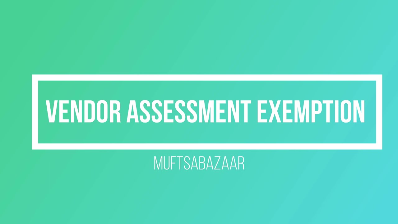 Vendor Assessment Exemptions on GeM | Free Vendor Assessment Exemptions on Government e-Marketplace