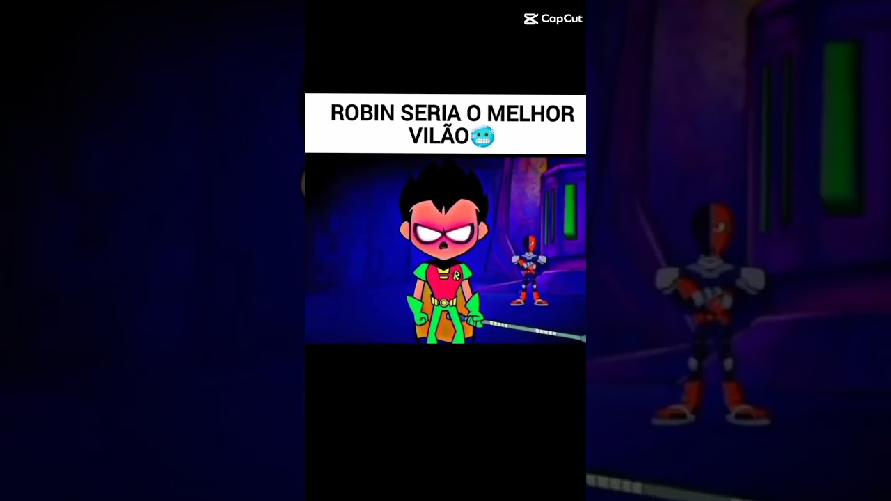 Ser&aacute; se o Robin seria o melhor vil&atilde;o em Jovens Tit&atilde;s??🤔🤔