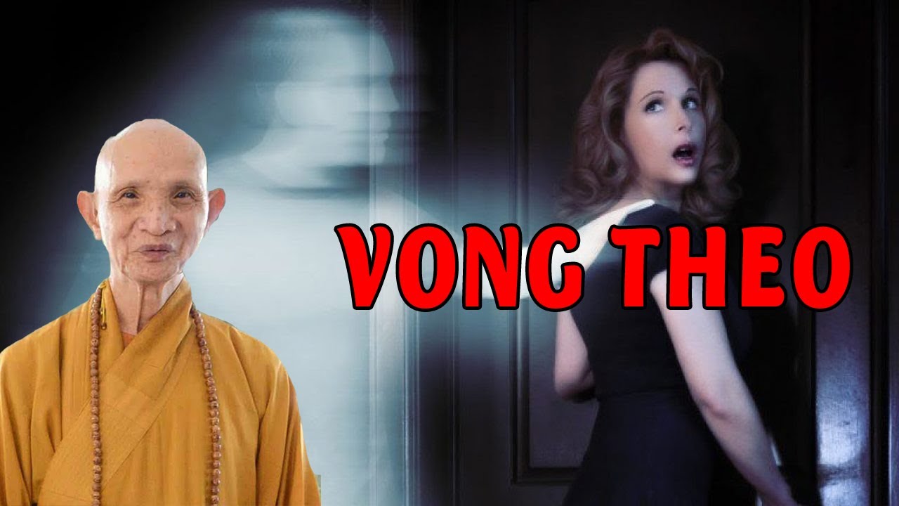 Vong Theo L&agrave; G&igrave; C&aacute;ch Nhận Biết C&oacute; Vong Linh Đi Theo M&igrave;nh - Ph&aacute;p Thoại Th&iacute;ch Gi&aacute;c Hạnh