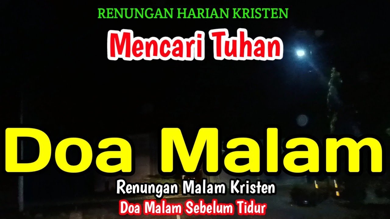 Renungan malam - Mencari Tuhan - Doa malam - Bill Mories Ambeta 