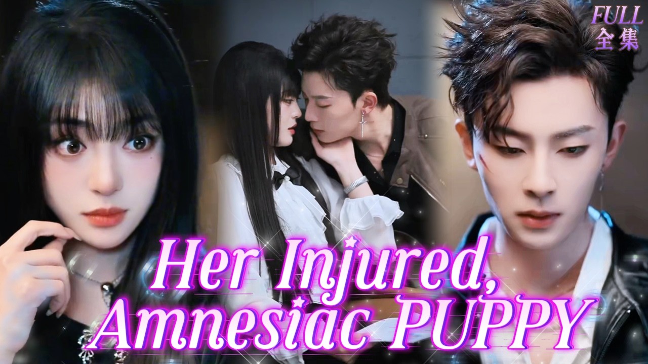 NEW🧙‍♀️A Goddess Doctor Rescued an Amnesiac Puppy—No One Knows the Clingy Man Is a Hidden Dark Ruler
