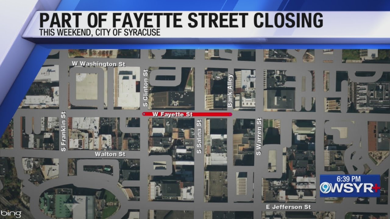 Part of Fayette Street closing this weekend