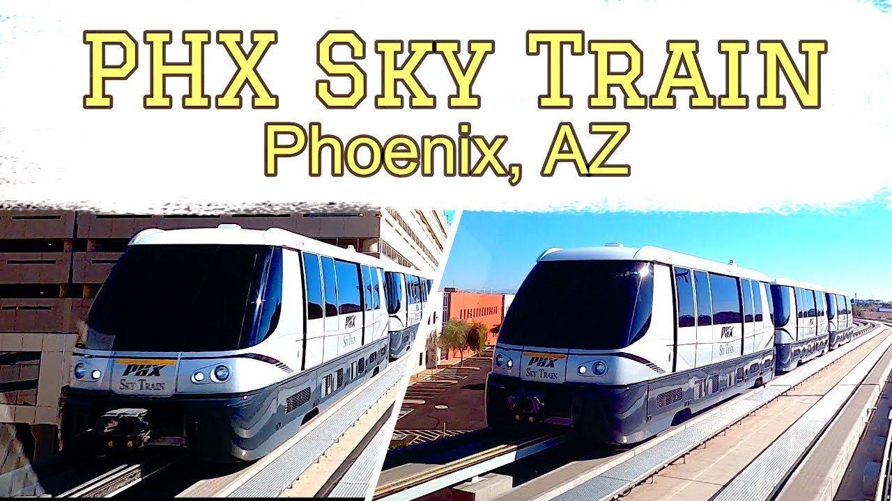 🚞PHX Sky Train - Phoenix, AZ