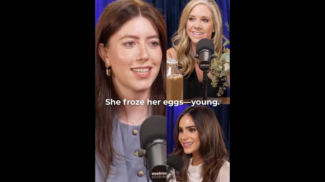 Freezing My Eggs Young: Katie Grossbard, Brittney Sobel + Amanda Zurawski