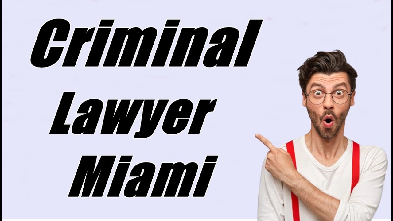 Criminal lawyer Miami | Criminal Attorney Miami