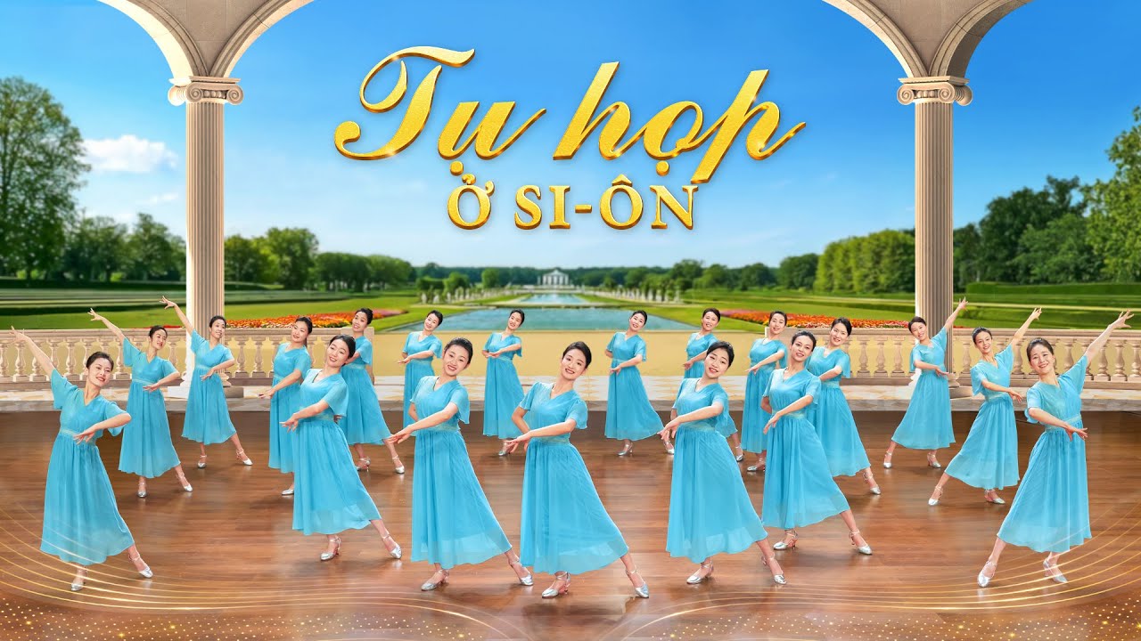 Vũ đạo hội thánh Cơ Đốc | Tụ họp ở Si-ôn