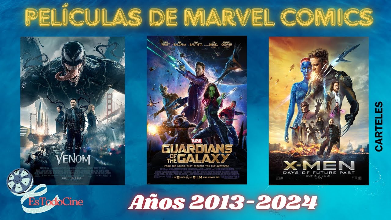 Películas de MARVEL COMICS. AÑOS 2013-2024. Carteles. Posters.