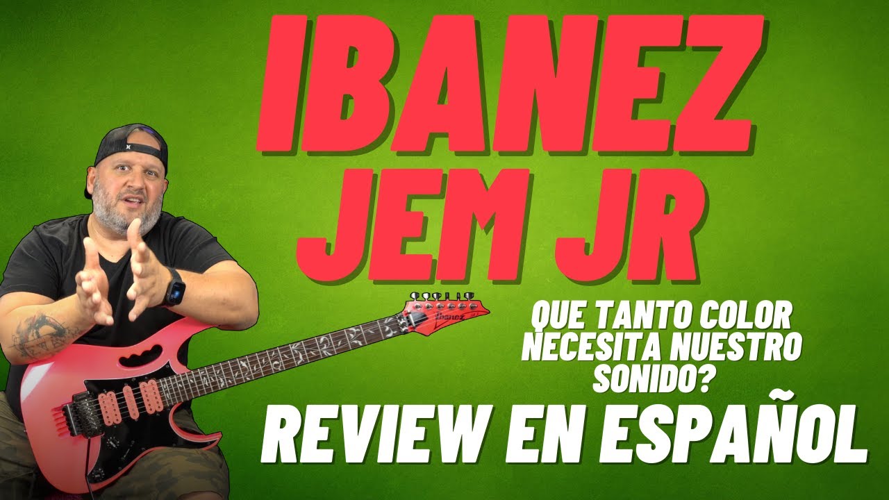 IBANEZ JEM JR - REVIEW & DEMO - QUE TANTO COLOR NECESITA NUESTRO SONIDO ?????