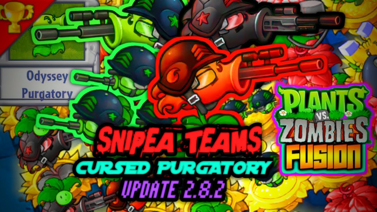 SNIPEA TEAMS🌱 ▄︻デ══━一 | SURVIVAL ODYSSEY PURGATORY CURSED UPDATE 2.8.2【PVZ:FUSION】