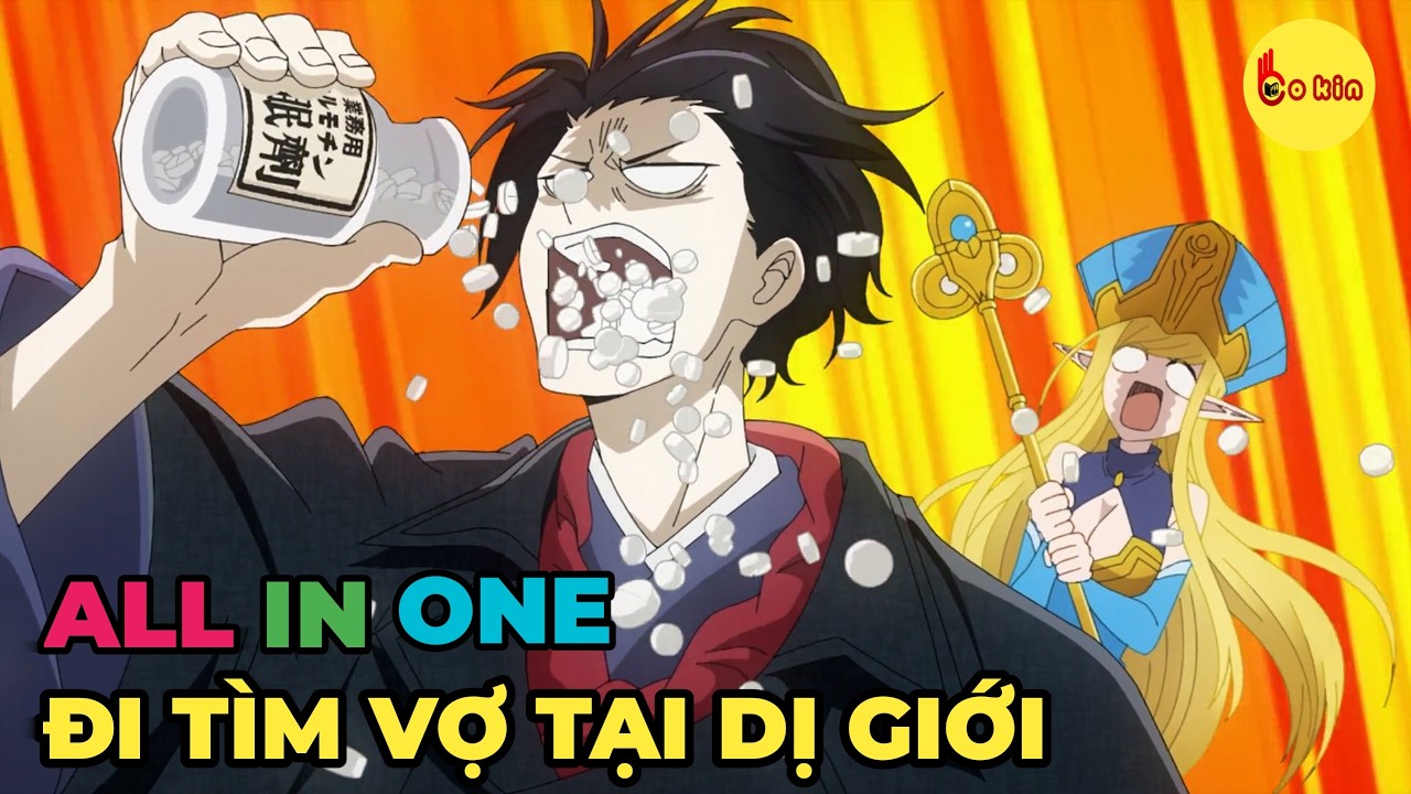 ALL IN ONE | Tôi Đi Tìm Vợ Tại Dị Giới | Review Anime Hay