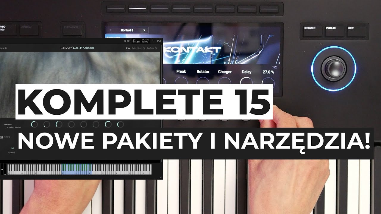 Native Instruments KOMPLETE 15 | NOWY spos&oacute;b na akordy i sekwencje!