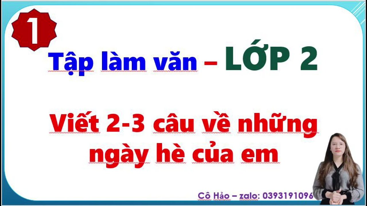 Viết 2-3 câu về những ngày hè của em| Tập làm văn lớp 2| Cô Hảo Mẫu 1
