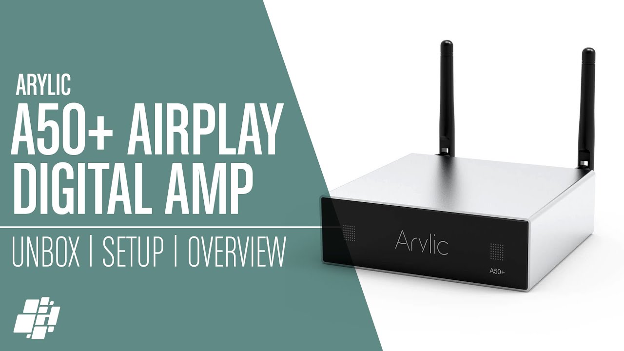 The Arylic A50+ Digital Amp With AirPlay - More connections Than You'll Ever Need!
