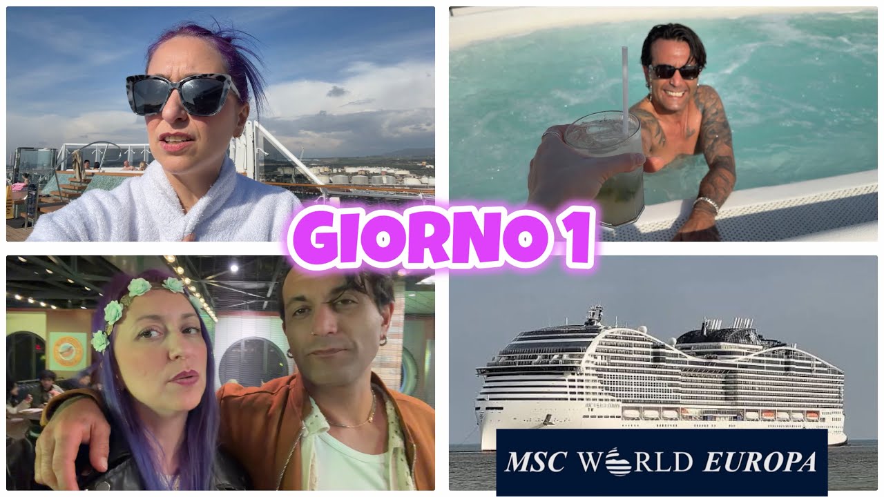 GIORNO 1 L’imbarco a Civitavecchia su MSC WORLD EUROPA 