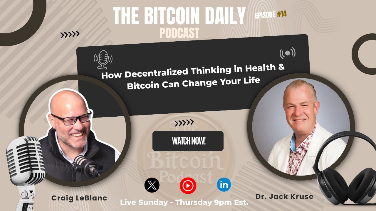 Ep#14 : Craig LeBlanc w/ Dr. Jack Kruse | The Daily Bitcoin Podcast