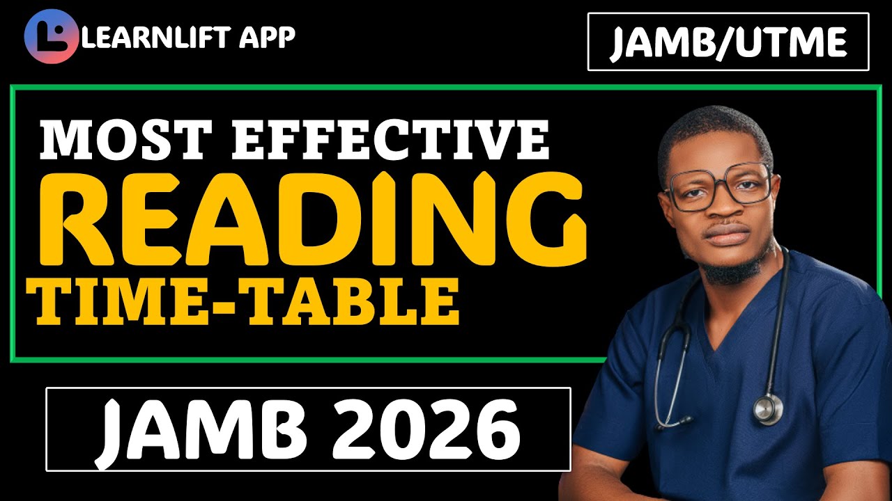 MOST EFFECTIVE READING TIME TABLE FOR JAMB 2026