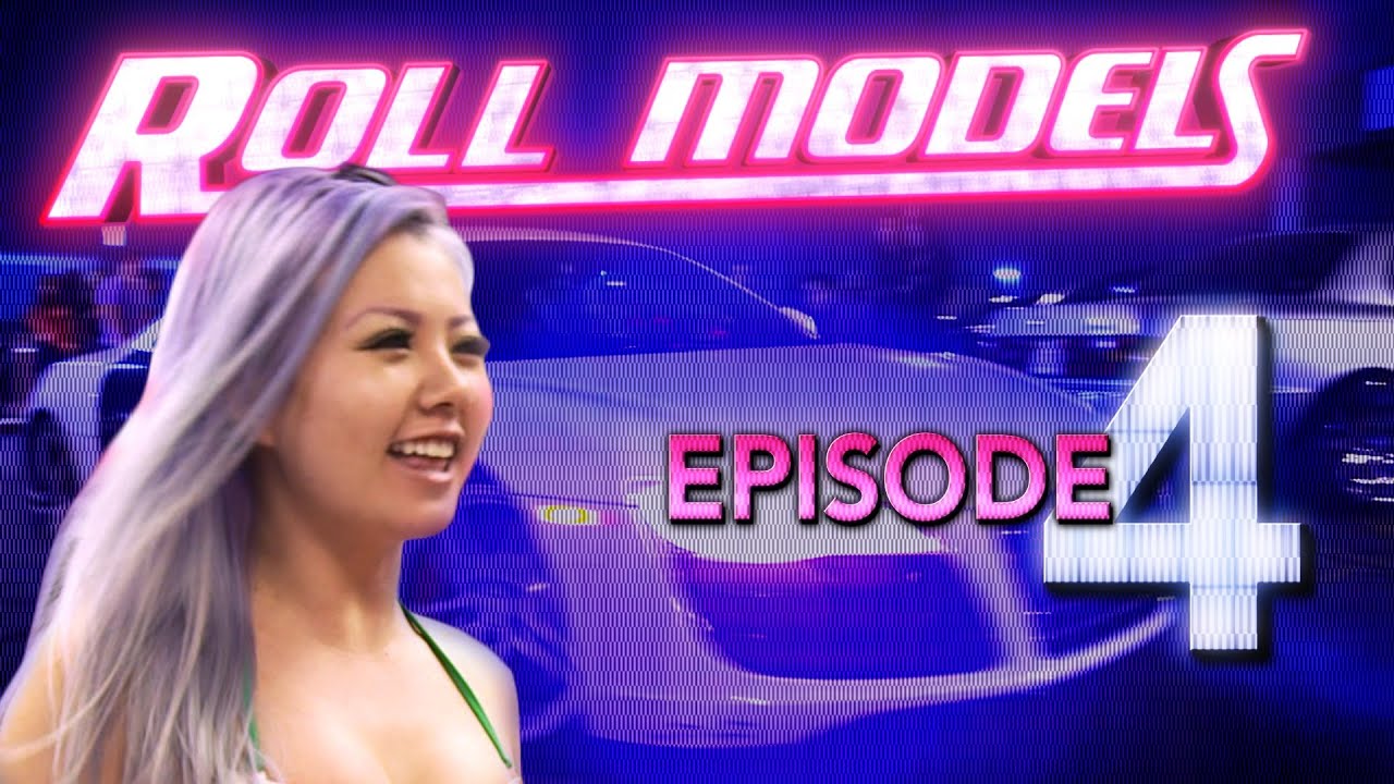 Roll Models Episode 4 -- 
