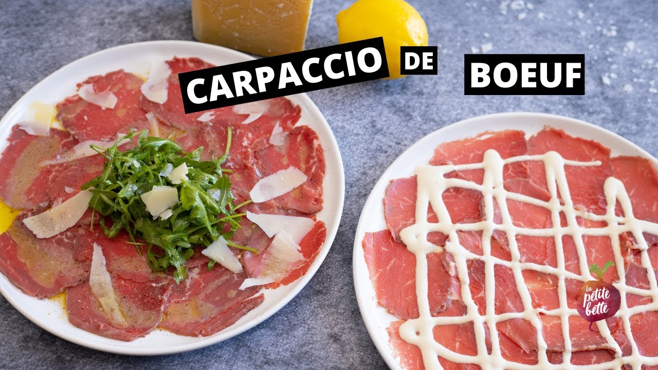 CARPACCIO DE BOEUF  🇮🇹 Classique recette maison Deux façons La petite bette
