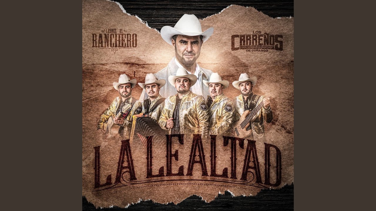 La Lealtad (feat. Los Carreños de durango)