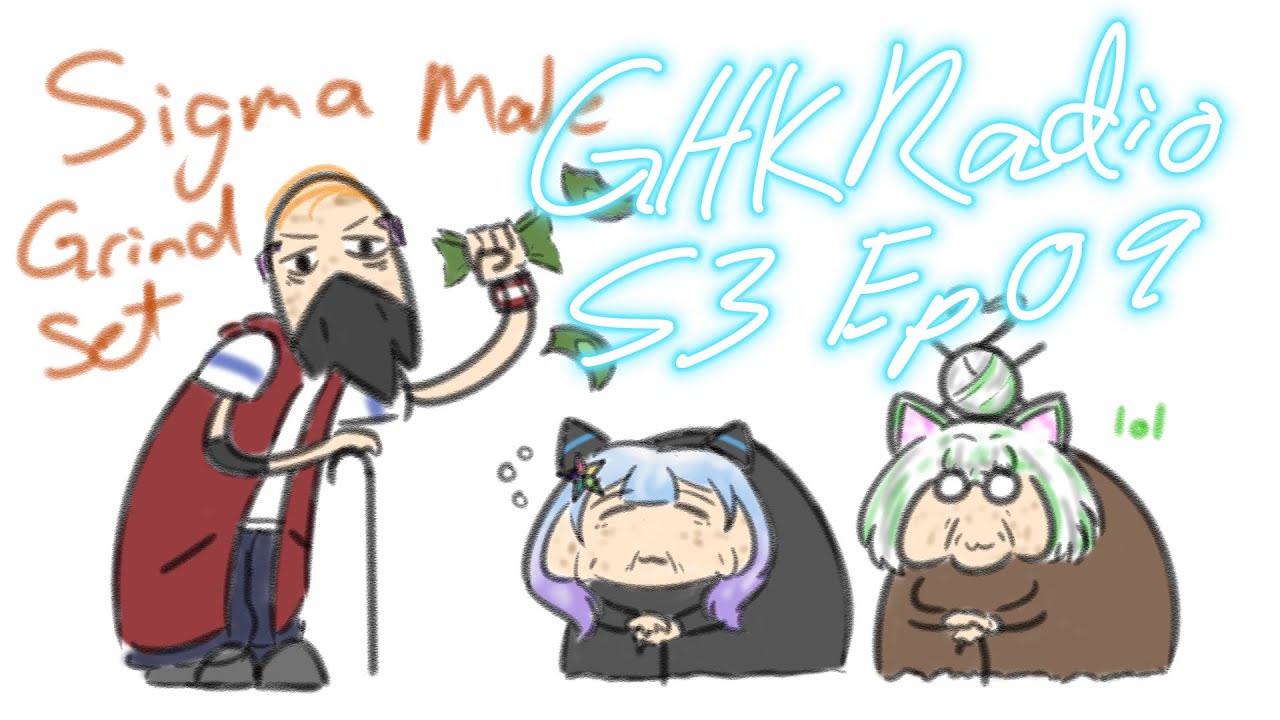 [VTuber Podcast] GHK Radio Season 3- Episode 9: 