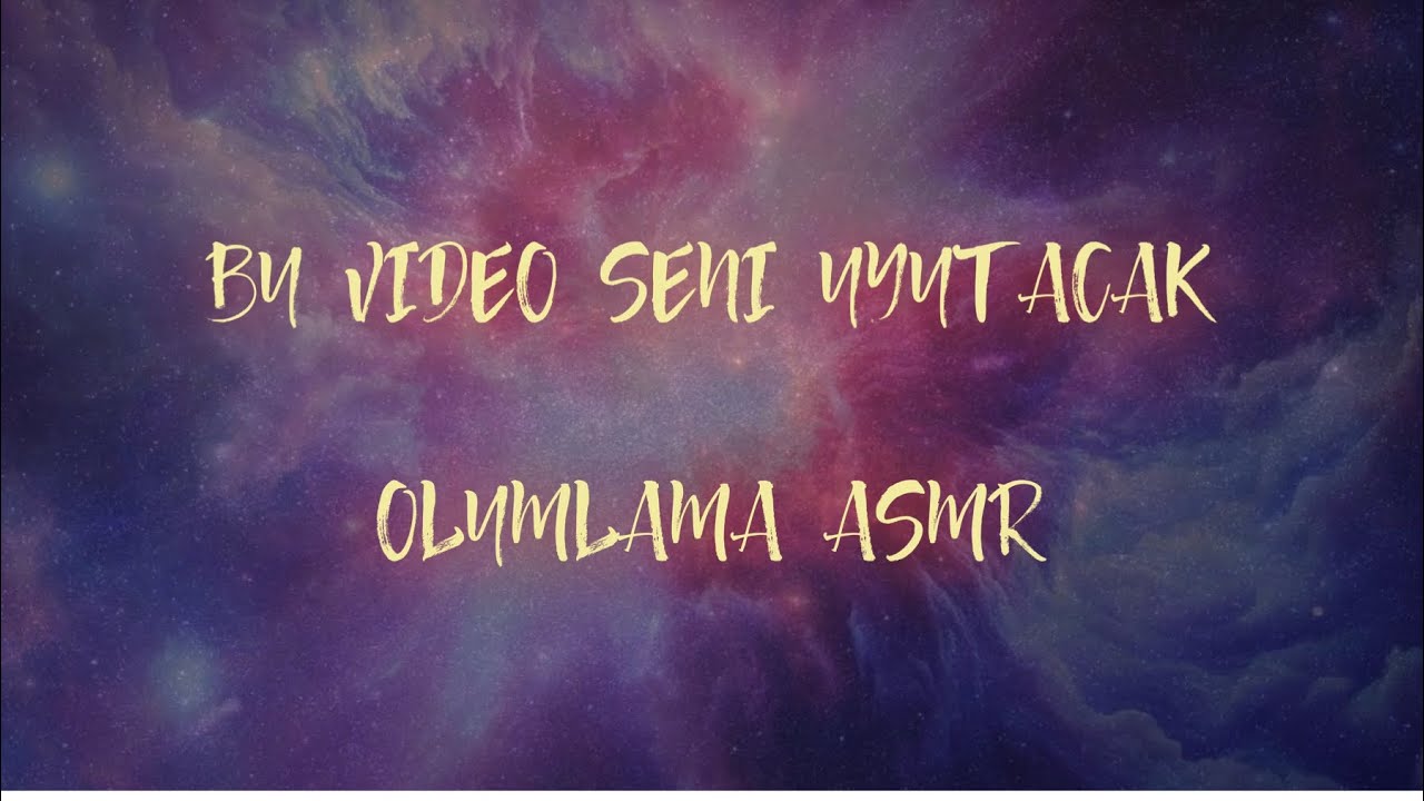 Türkçe ASMR | Olumlama 😌 Rahat uyuyacaksın💤