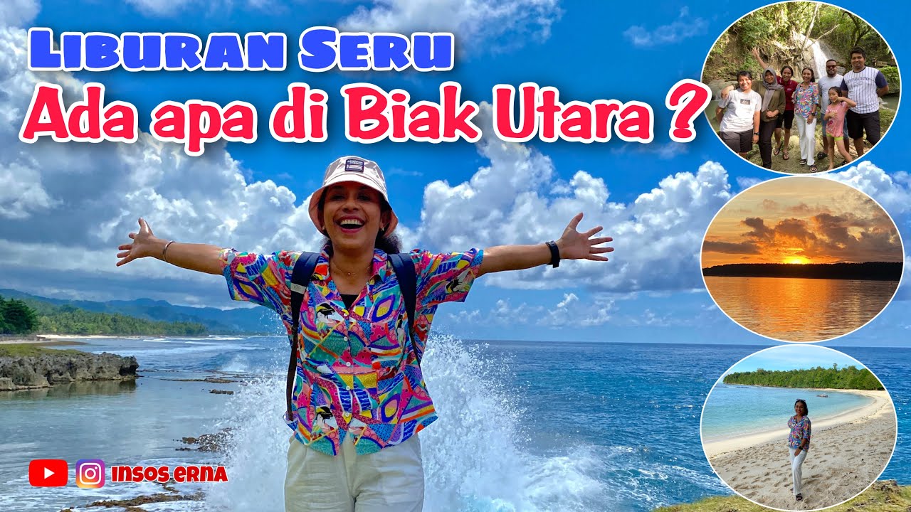 Liburan Seru ! Ada apa di Biak Utara ?