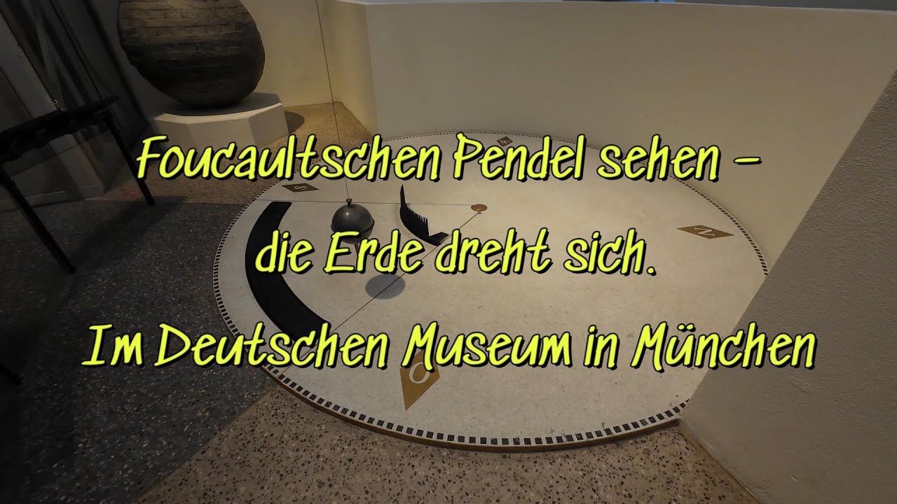 #49 Deutsches Museum München,  Foucaultsches Pendel, Teddy im Weltraum