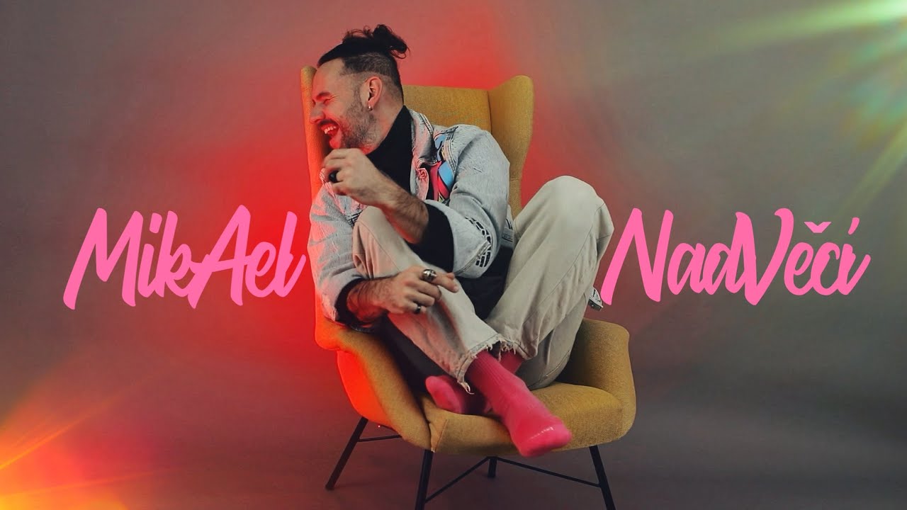 MikAel - Nad Věcí (oficiální video)