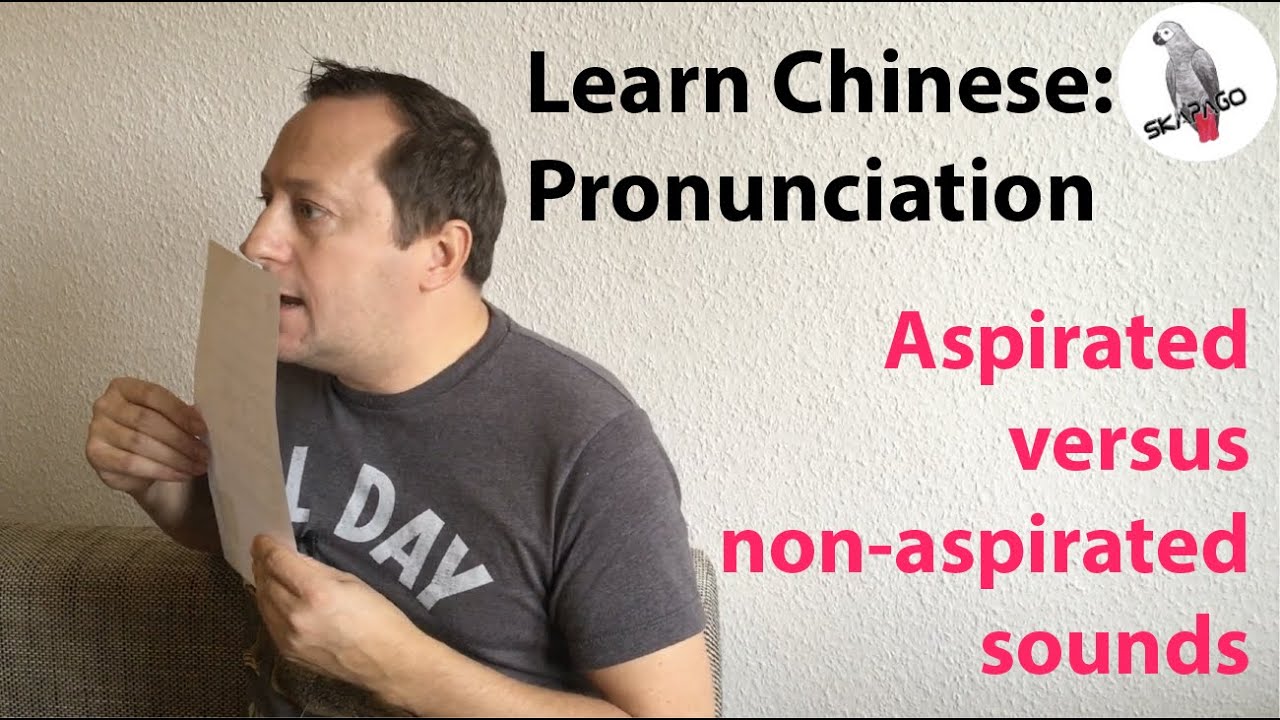 Chinese pronunciation: aspirated and non-aspirated sounds