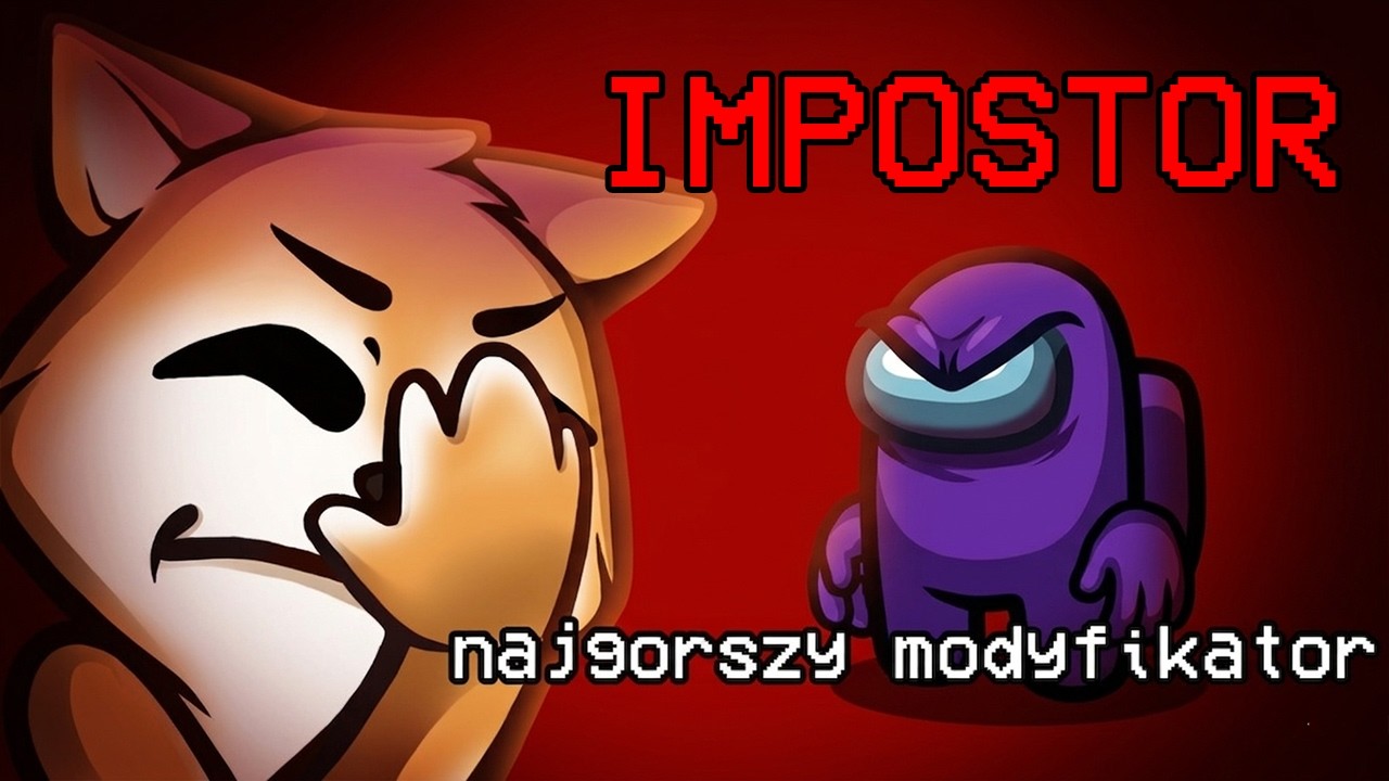 NAJGORSZY MODYFIKATOR JAKO IMPOSTOR w Among Us