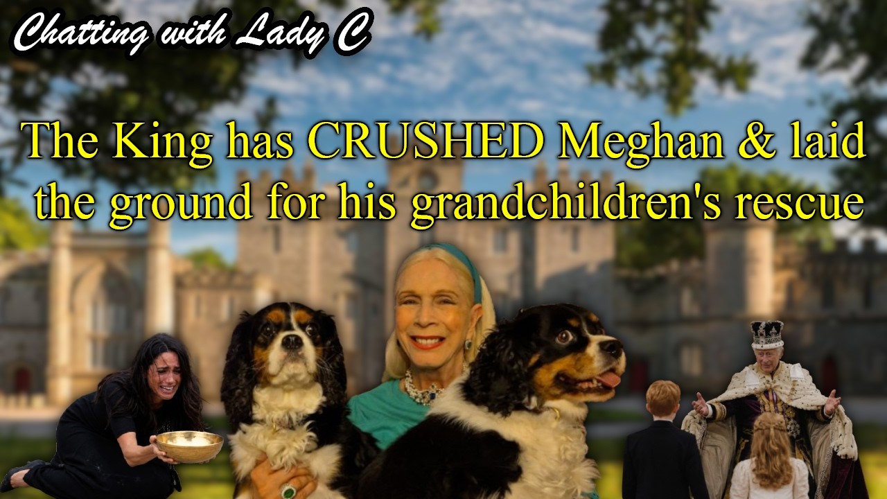 The King has CRUSHED Meghan & laid the ground for his grandchildren's rescue