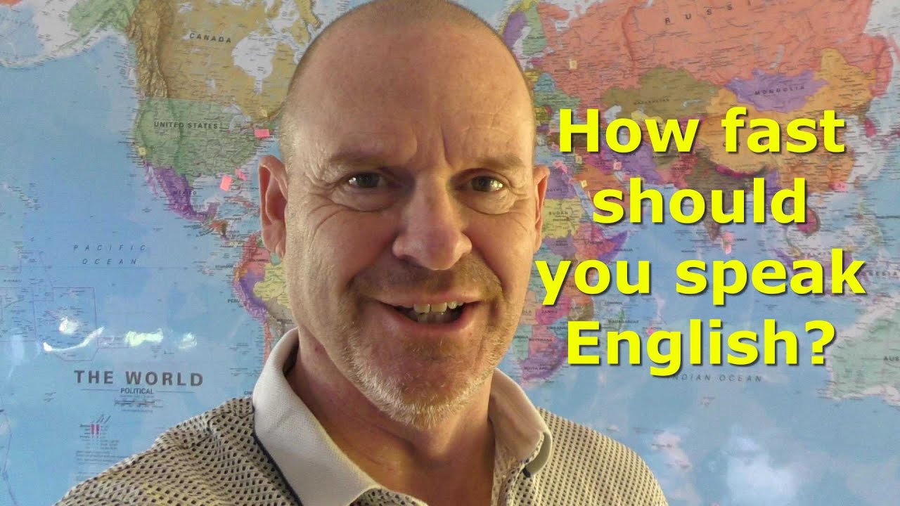 Spoken English learning video. How fast is your English? What is the best speed to speak English?