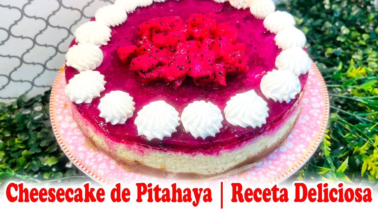 Cheesecake de Pitahaya | Receta Deliciosa y Fácil