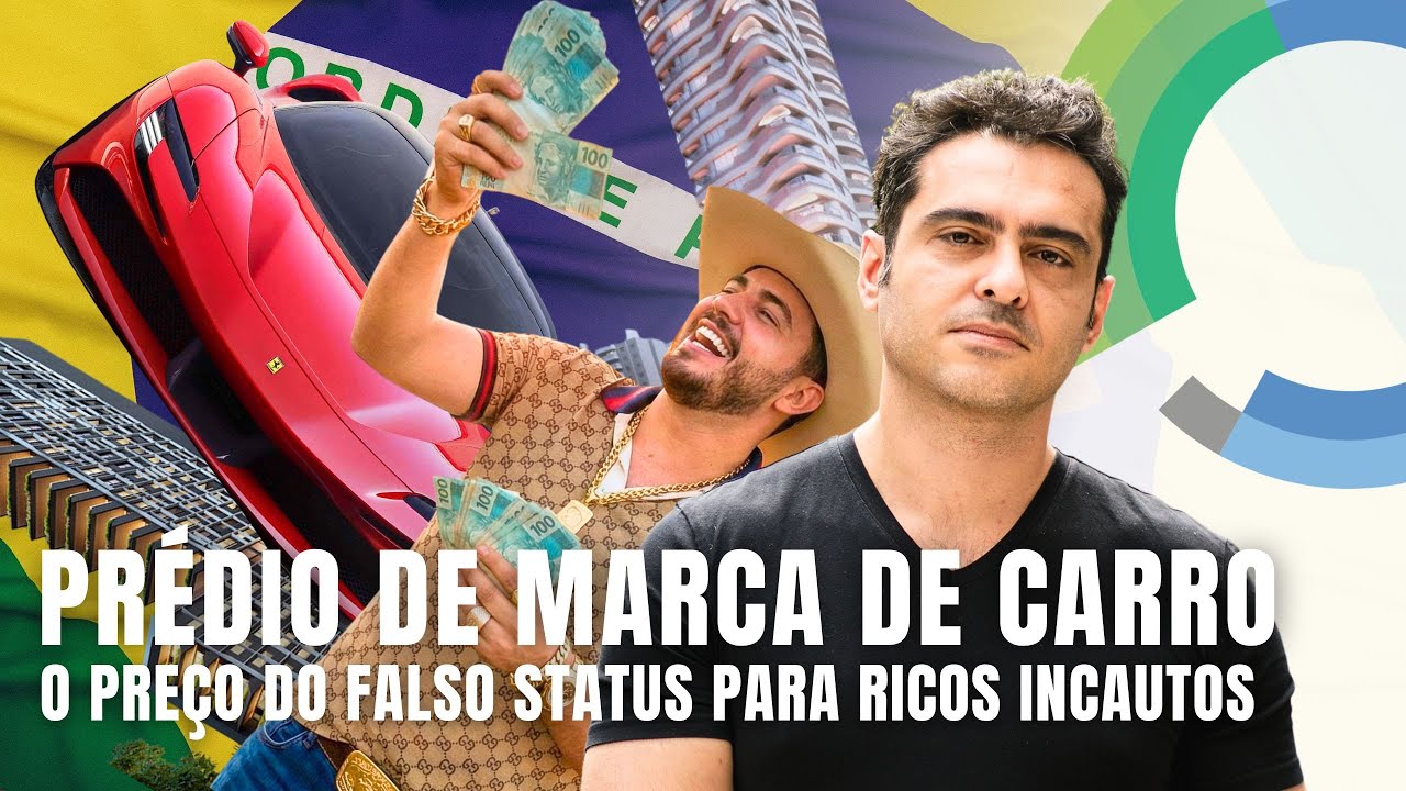 Prédio de Marca de Carro e o Preço do Status para Ricos Incautos