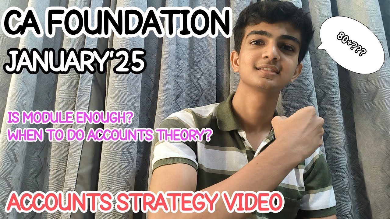 CA FOUNDATION JAN'25 ACCOUNTS SHORT STRATEGY VIDEO | YAKSHIT JAIN