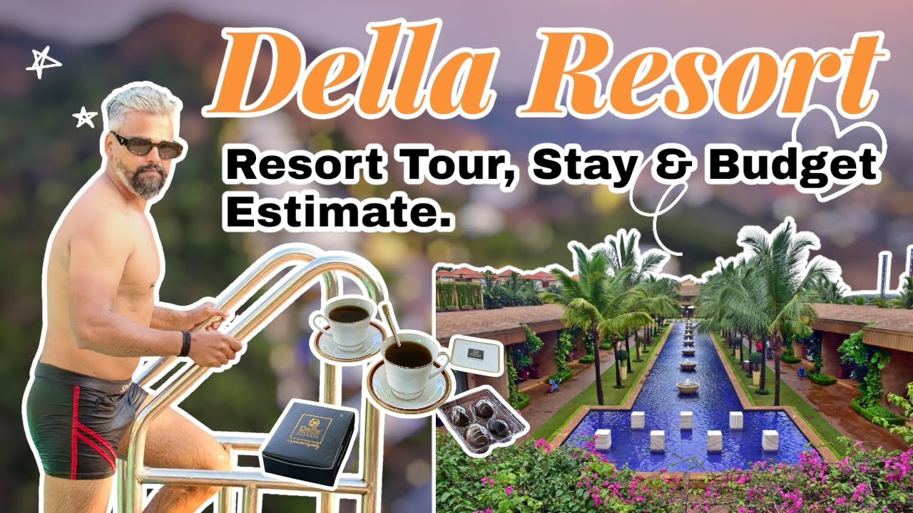 Della Resort Tour Stay & Budget Estimate 🥰 🥰