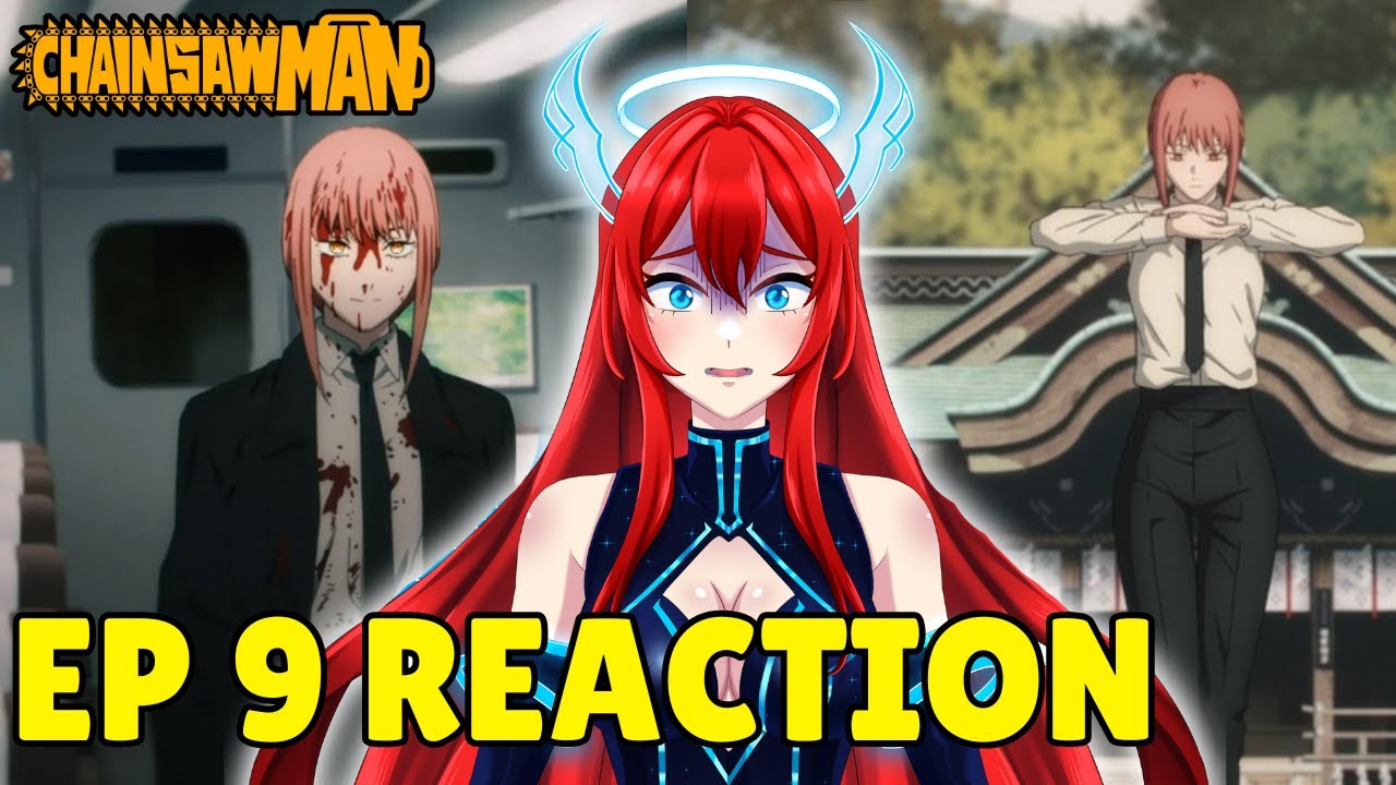 FIRST TIME REACTING to CHAINSAW MAN Episode 9 - VTuber Reaction