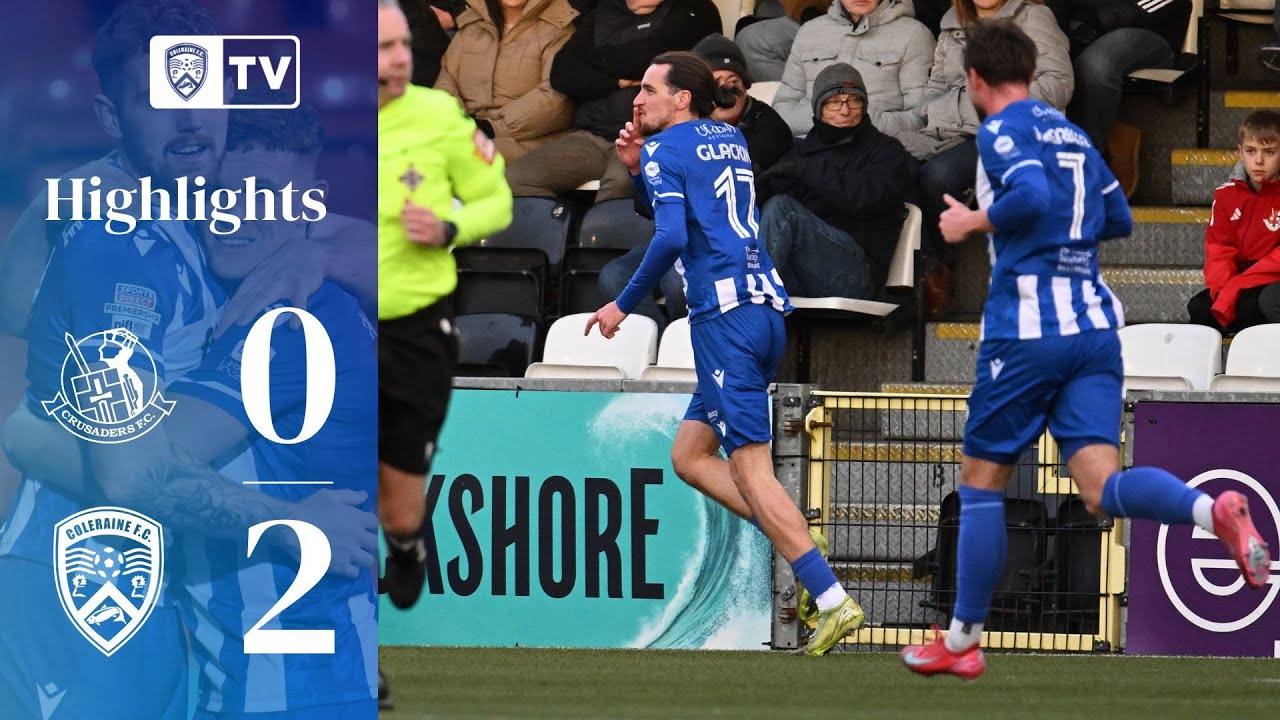 HIGHLIGHTS | Crusaders 0-2 Coleraine | 29th November 2025