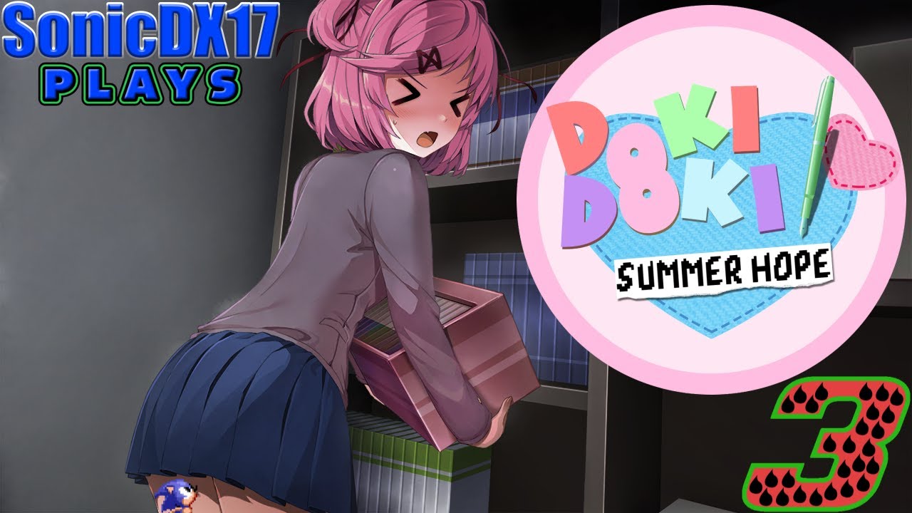 Natsuki I'm NOT a Perv | DDLC Summer Hope Part 3