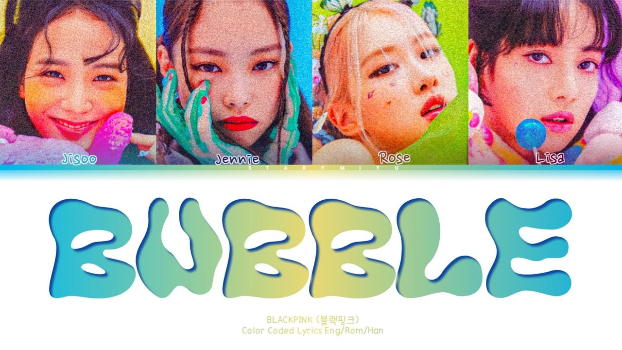 How would BLACKPINK sing BUBBLE by STAYC (Color Coded Lyrics Eng/Rom/Han)