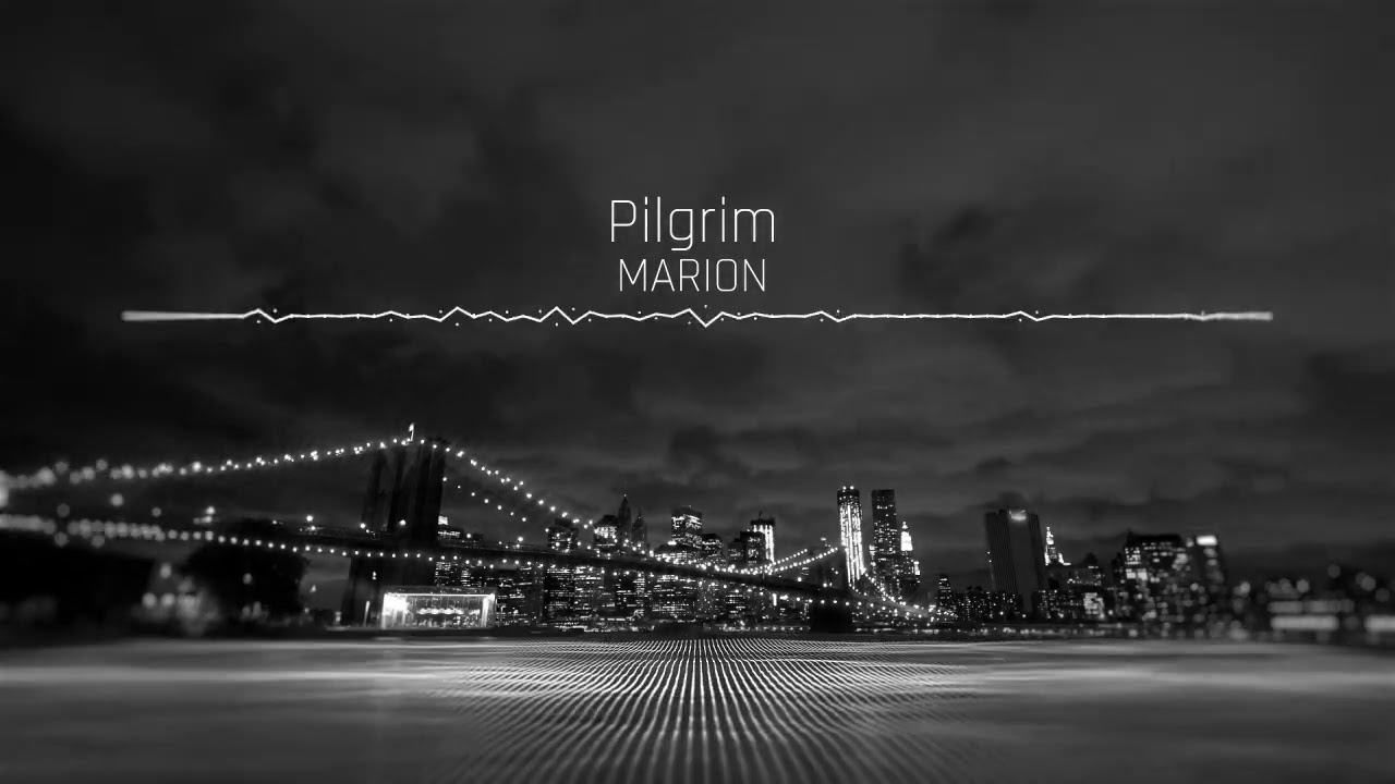 MARION - Pilgrim | ChillStep