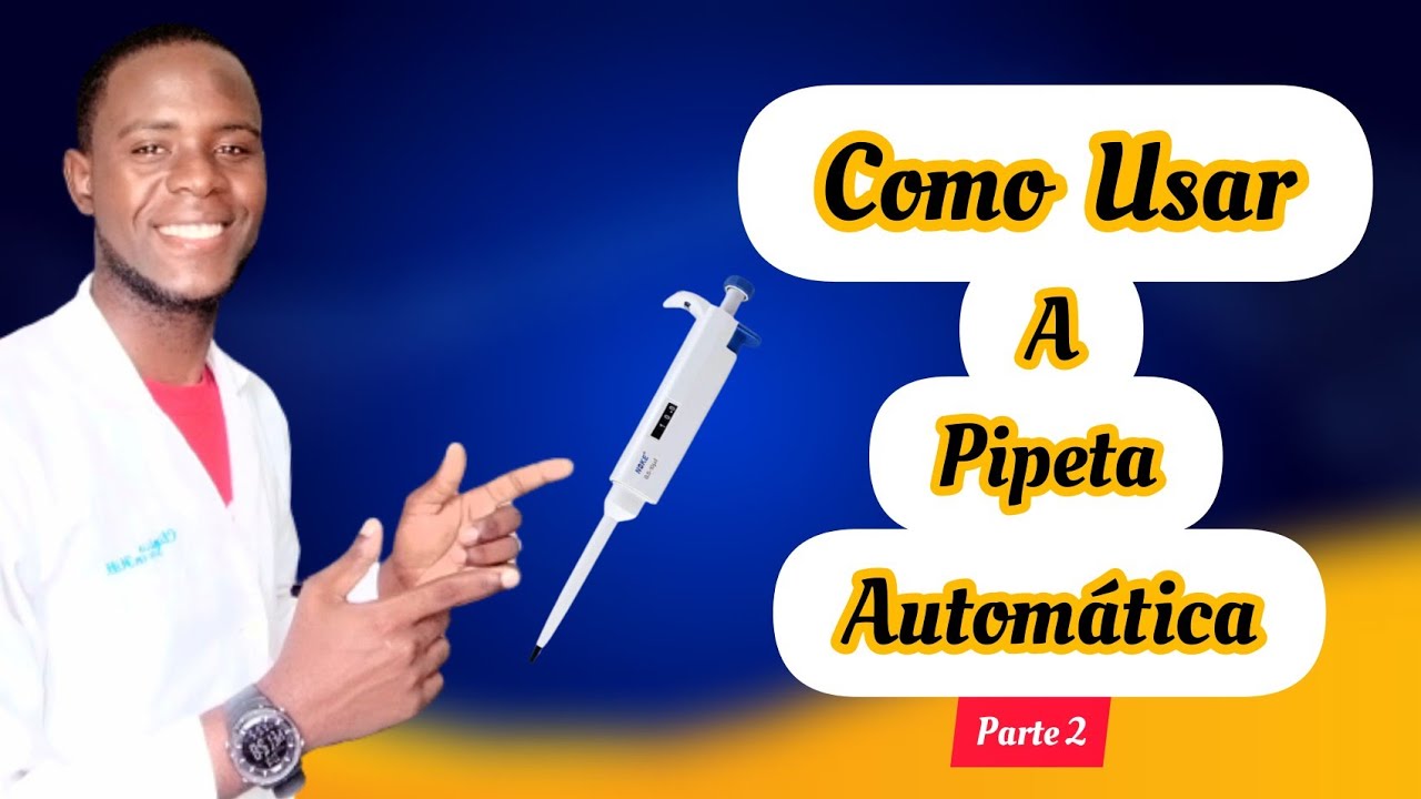 COMO USAR A #PIPETA_AUTOMÁTICA (parte 2)