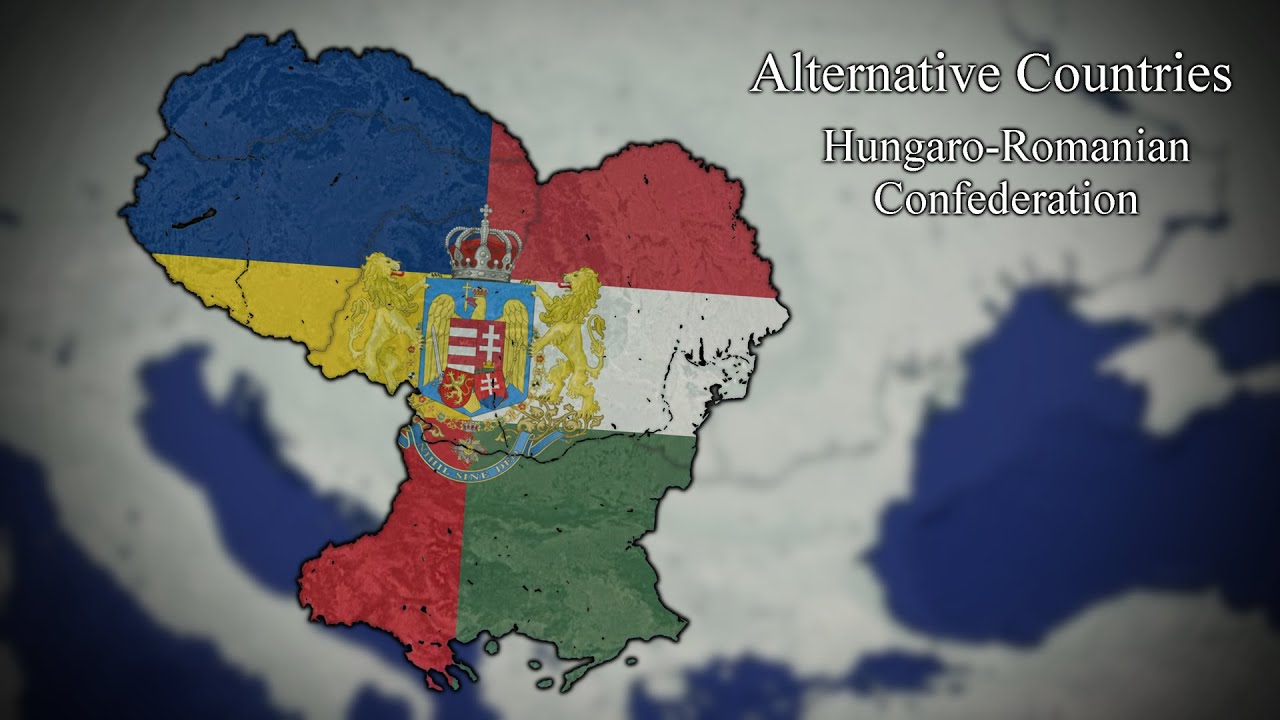 Alternative Countries - Hungaro-Romanian Confederation