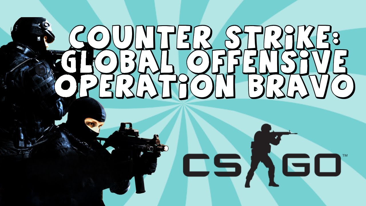 Counter Strike: Global Offensive Operation Bravo Gameplay HD