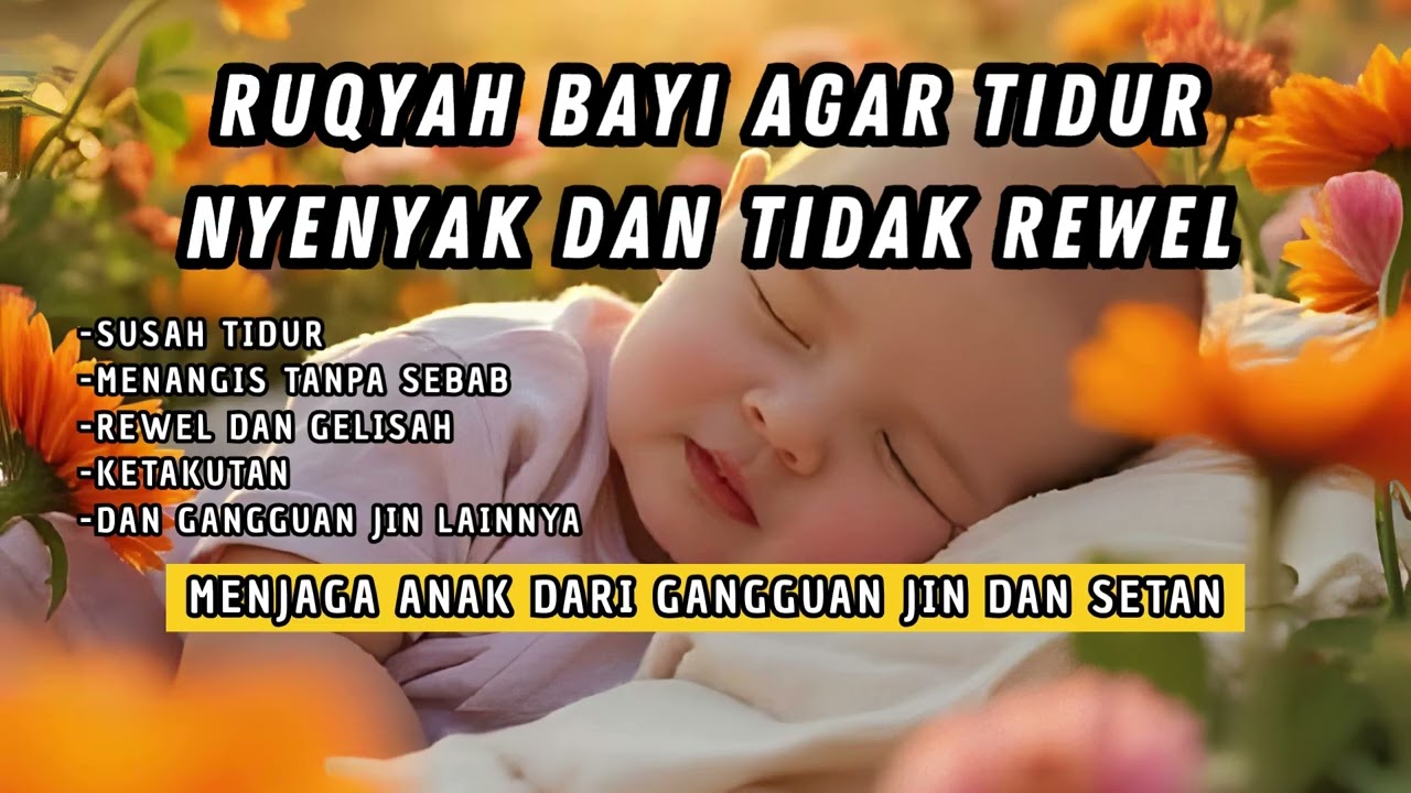 RUQYAH BAYI AGAR TIDUR NYENYAK DAN TIDAK REWEL
