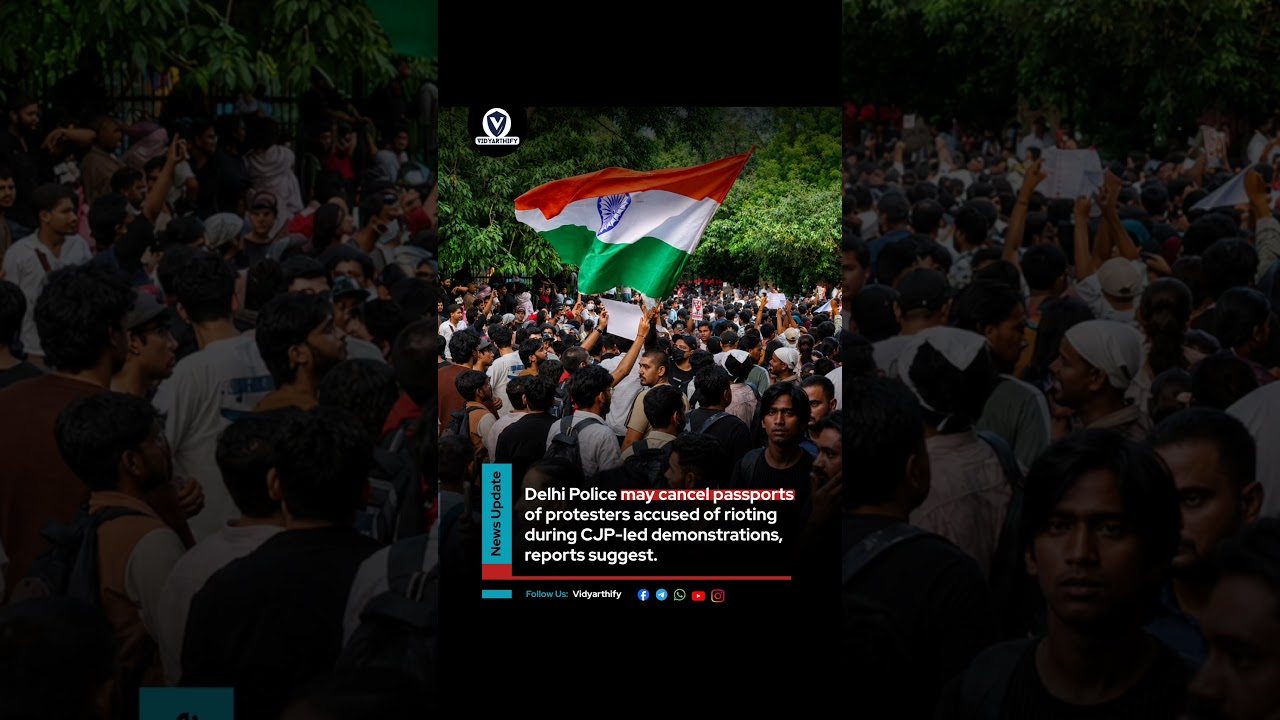 🚨 Big Action! Delhi Police May Cancel Protesters' Passports? #vidyarthify #newsupdate