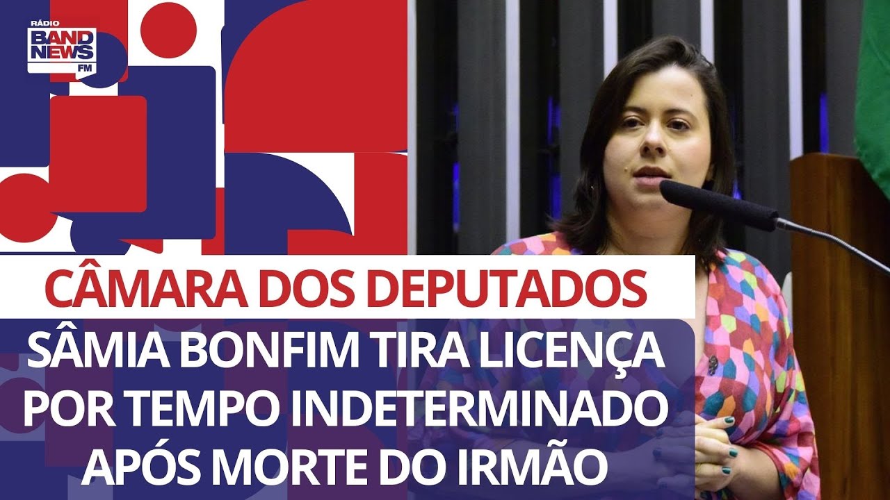 Deputada S&acirc;mia Bonfim tira licen&ccedil;a por tempo indeterminado ap&oacute;s morte do irm&atilde;o