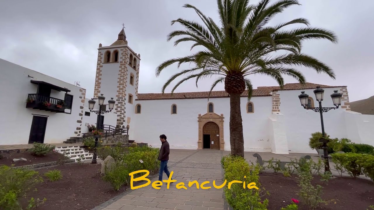 Betancuria - Viajando por el Mundo Mundial