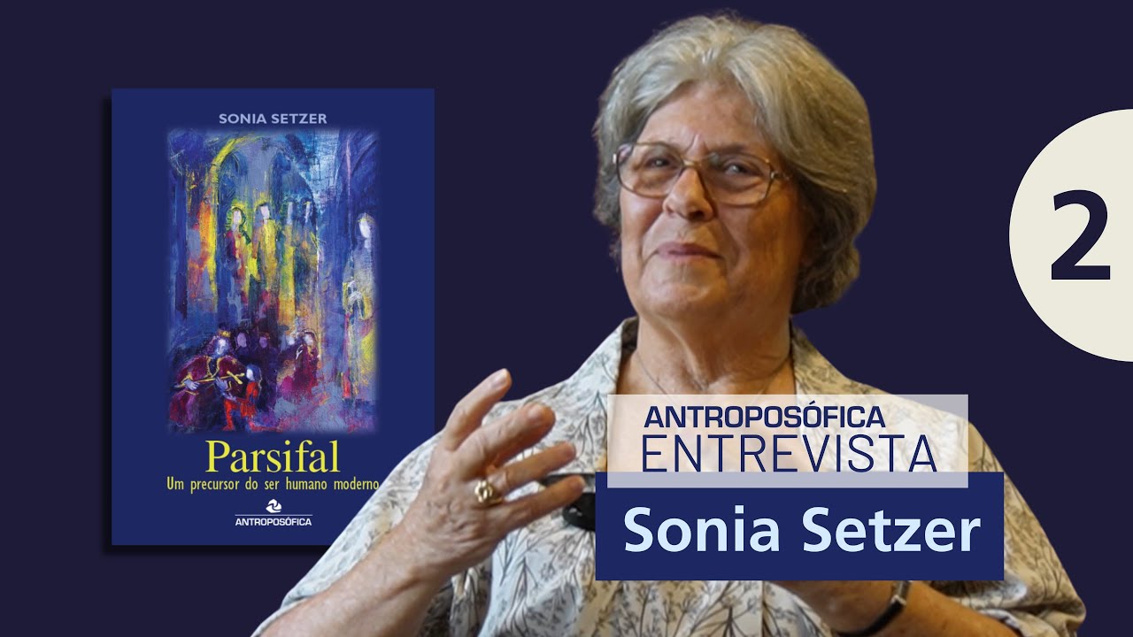 2 - SONIA SETZER | PARSIFAL - PARTE 2