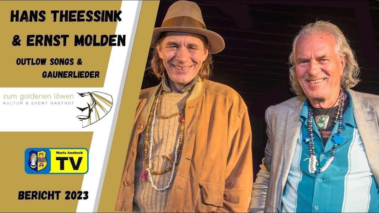 HANS THEESSINK & ERNST MOLDEN | Outlow Songs & Gaunerlieder 2023 | Goldener Löwe - Maria Anzbach